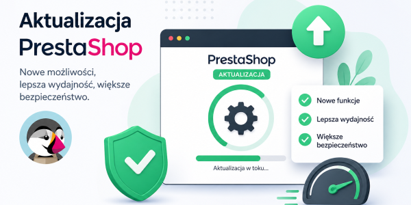 Aktaulizacja Prestashop - jak zaktualizować Prestashop?